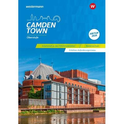 Camden Town Oberstufe. Arbeitsheft zu den Pflichtmaterialien Abitur 2026: Erhöhtes Anforderungsniveau. Niedersachsen, Taschenbuch von Christoph