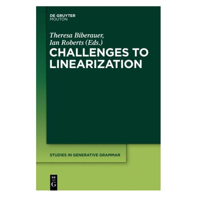 De Gruyter Challenges to Linearization (Englisch, Hardcover, Ian Roberts, Theresa Biberauer) (67751332)