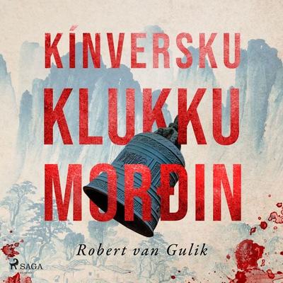 Kínversku klukkumorðin - Robert van Gulik, Audio, 9788728449189