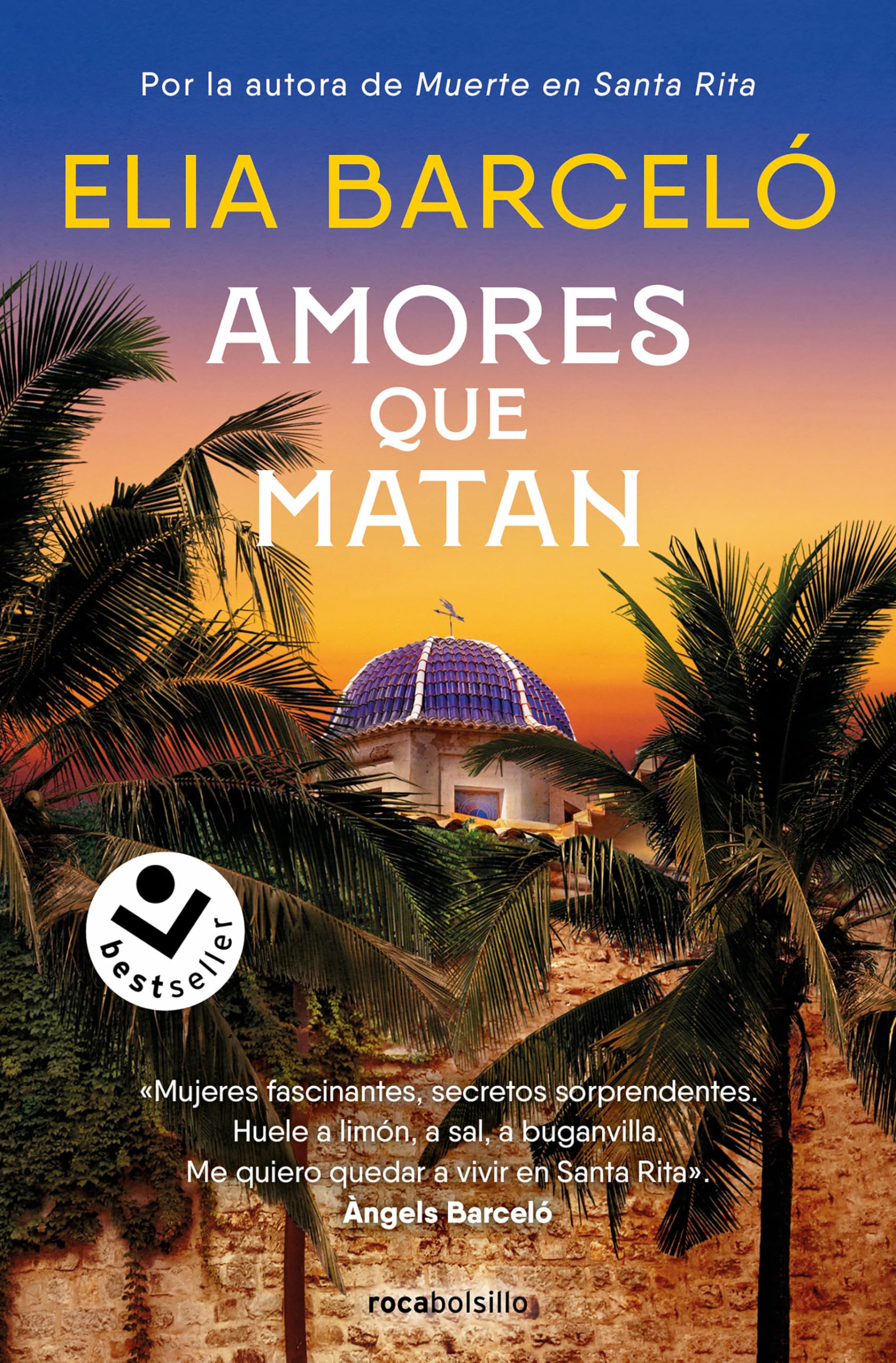 Elia Barceló - Amores que matan: Muerte en Santa Rita 2 (Best Seller Ficción, Band 2) - Preis vom 12.10.2026 11:37:12 h