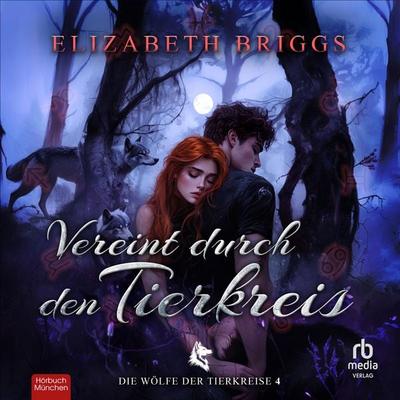 Vereint durch den Tierkreis - Elizabeth Briggs, Audio, 9783987857553