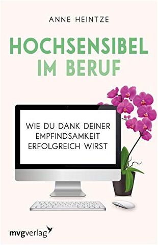 Anne Heintze - Hochsensibel im Beruf: Wie du dank deiner Empfindsamkeit erfolgreich wirst - Preis vom 18.10.2026 19:22:15 h