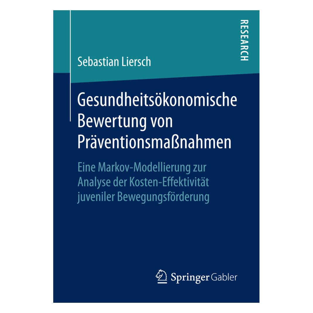 Springer Gesundheitsökonomische Bewertung von Präventionsmassnahmen (Deutsch, Softcover, Sebastian Liersch) (55812176)