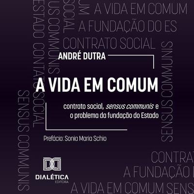 A Vida em Comum - André Dutra, Audio, 9786527046608
