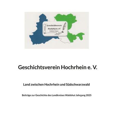 Land zwischen Hochrhein und Südschwarzwald, Gebundene Ausgabe von , BoD – Books on Demand, 978-3-695-11048-3