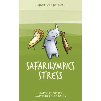 Safarilympics Stress, Taschenbuch von Alex Loh, Marshall Cavendish International (Asia) PTE LTD, 978-981-5044-47-8