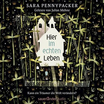 Hier im echten Leben - Sara Pennypacker, Audio, 9783732449880