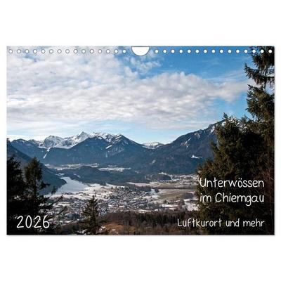 Unterwössen im Chiemgau - Luftkurort und mehr (Wandkalender 2026 DIN A4 quer), CALVENDO Monatskalender