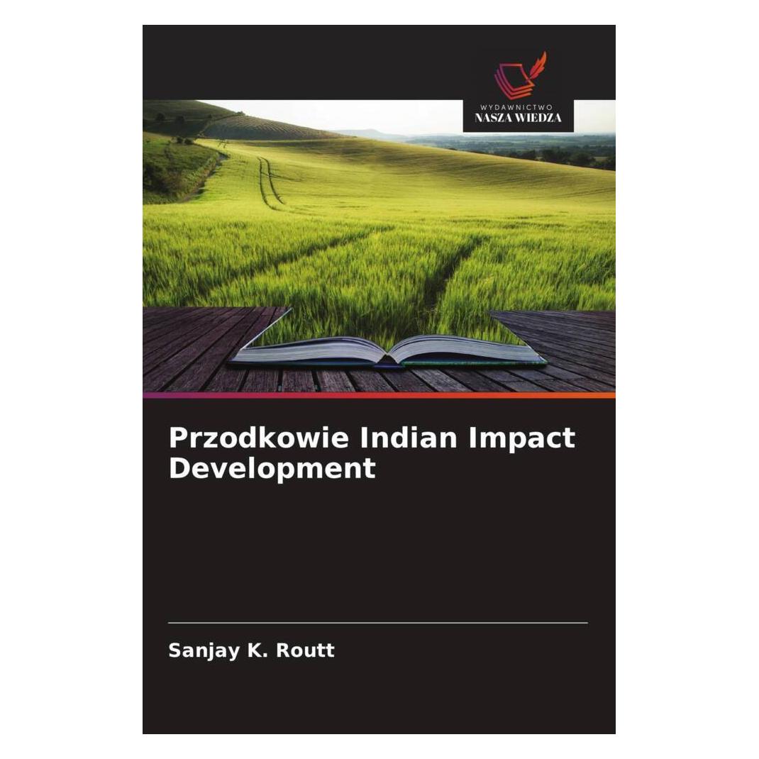 Wiedza Powszechna Przodkowie Indian Impact Development (Softcover, Sanjay K. Routt) (56820948)