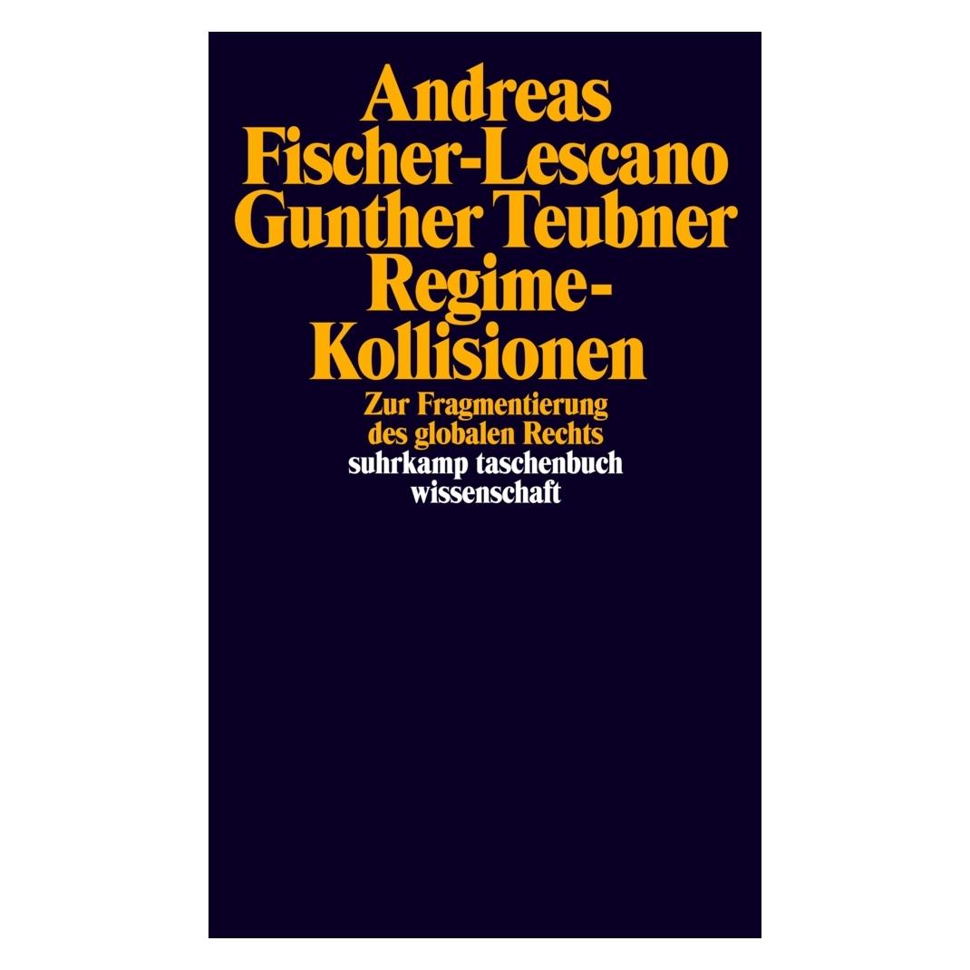 Suhrkamp Regime-Kollisionen (Deutsch, Softcover, Andreas Fischer-Lescano, Gunther Teubner) (8098409)
