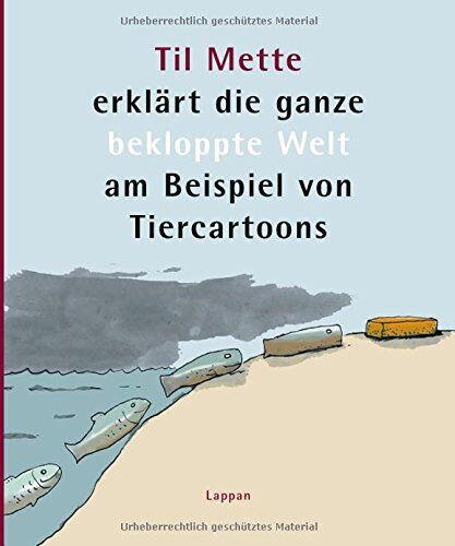 Til Mette - Til Mette erklärt die ganze bekloppte Welt am Beispiel von Tiercartoons - Preis vom 30.09.2026 09:01:18 h