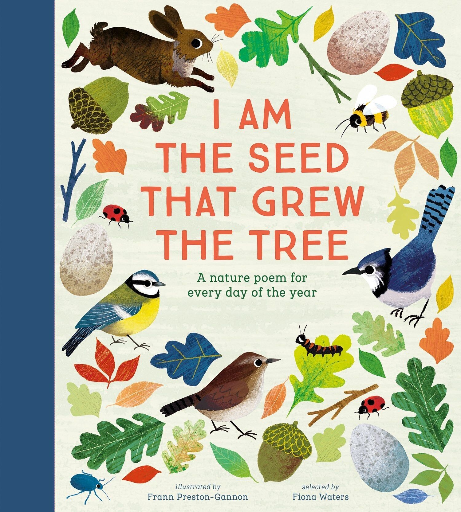 I Am the Seed That Grew the Tree by Fiona Waters (National Trust) - Ages 2+ - Hardback Nosy Crow Ltd