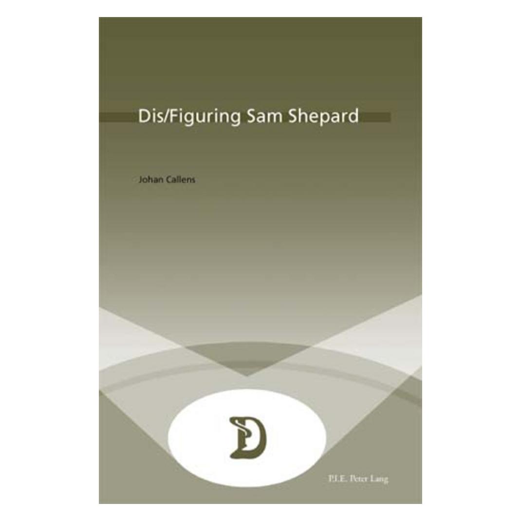Peter Lang Dis/Figuring Sam Shepard (Englisch, Softcover, Johan Callens) (56021466)