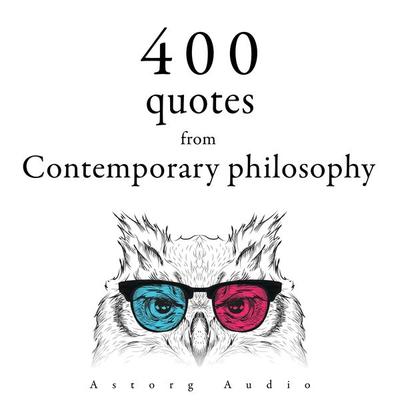 400 Quotations from Contemporary Philosophy - Albert Einstein,Emil Cioran,Gaston Bachelard,Nicolas de Chamfort, Audio, 9782821178861