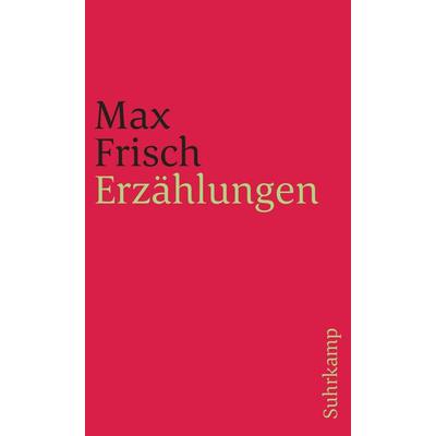 Erzählungen, Taschenbuch von Max Frisch, Suhrkamp, 978-3-518-45658-3
