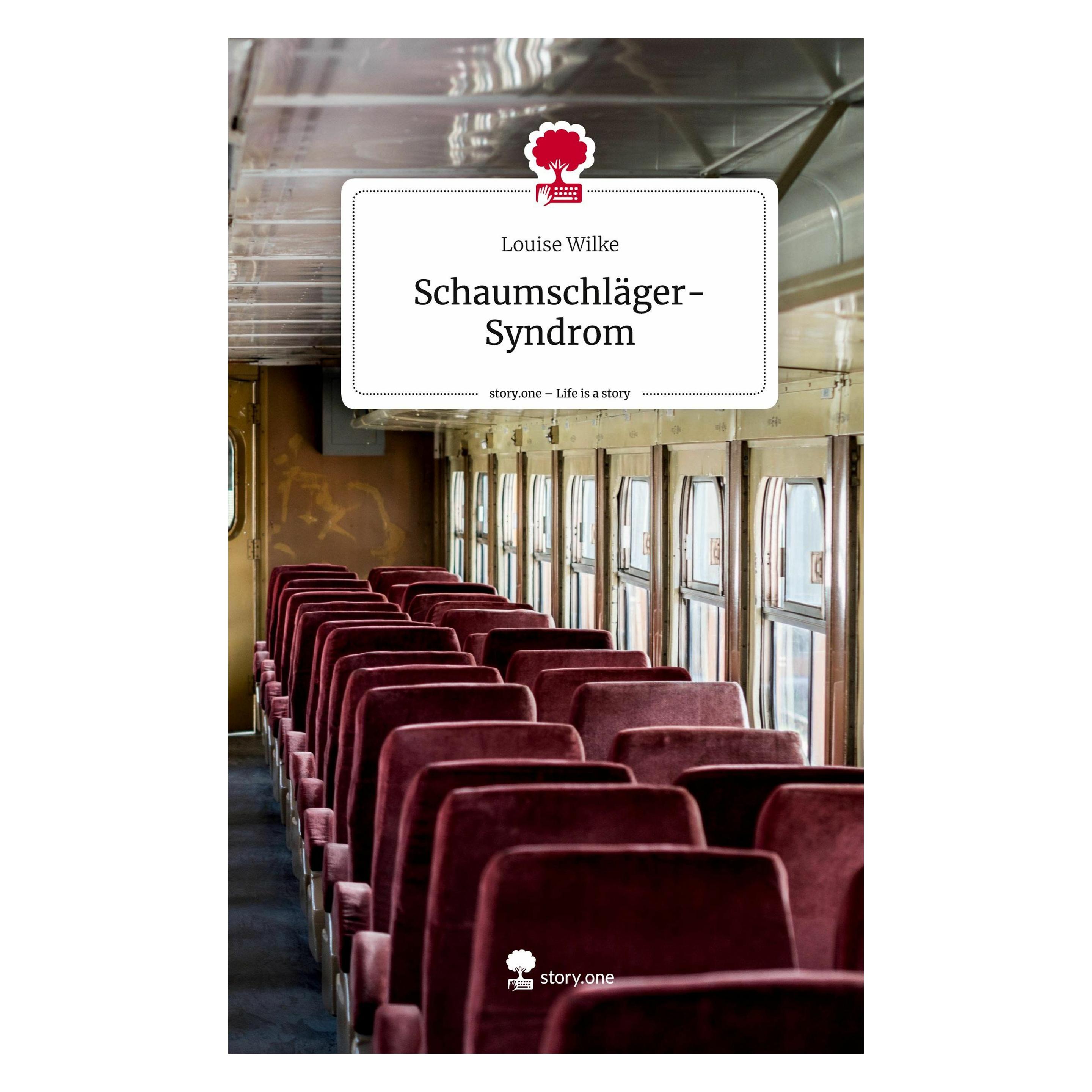 Story.one Schaumschläger-Syndrom. Life is a Story - (Deutsch, Hardcover, Louise Wilke) (42111403)