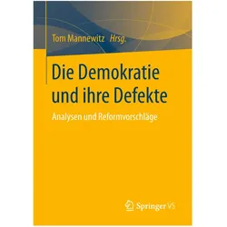 Die Demokratie und ihre Defekte, Fachbücher von Tom Mannewitz