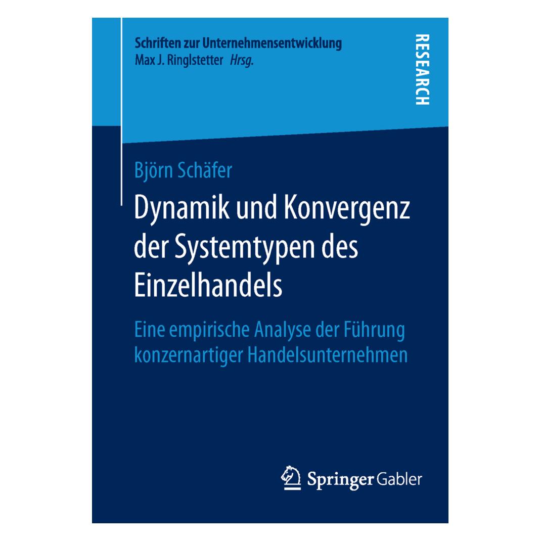 Springer Dynamik und Konvergenz der Systemtypen des Einzelhandels (Deutsch, Softcover, Björn Schäfer) (55805476)