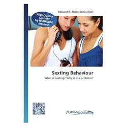 Sexting Behaviour, Fachbücher von Edward R. Miller-Jones