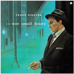 Number One Essential, Schallplatten, In The Wee Small Hours (Frank Sinatra)