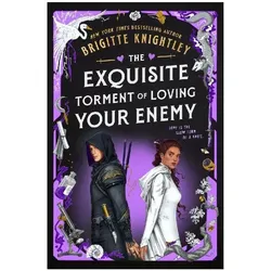 The Exquisite Torment of Loving Your Enemy, Belletristik von Brigitte Knightley