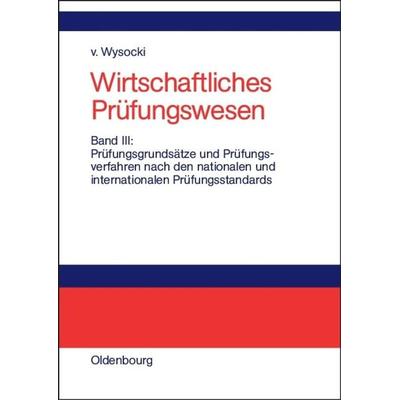 Prüfungsgrundsätze und Prüfungsverfahren nach den nationalen und internationalen Prüfungsstandards, Gebundene Ausgabe von Klaus Wysocki, De Gruyter