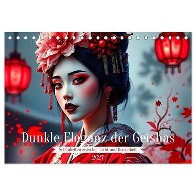 Dunkle Eleganz der Geishas (Tischkalender 2027 DIN A5 quer), CALVENDO Monatskalender