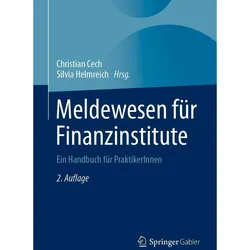 Meldewesen für Finanzinstitute, Fachbücher von Christian Cech, Silvia Helmreich