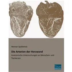 Die Arterien der Herzwand, Fachbücher von Werner Spalteholz