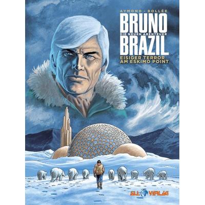 Bruno Brazil - Neue Abenteuer 03, Gebundene Ausgabe von Aymond,Bollee, All Verlag, 978-3-96804-160-5