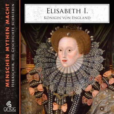 Elisabeth I. - Elke Bader,Katja Abt, Audio, 9783941234789