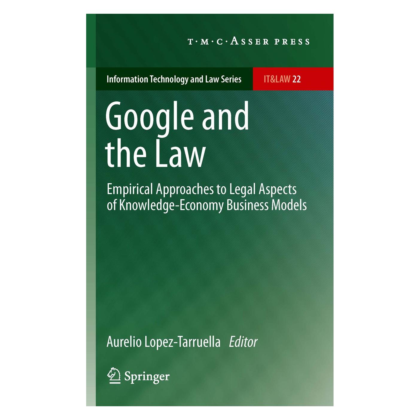T.M.C. Asser Press Google and the Law (Englisch, Hardcover, Aurelio Lopez-Tarruella) (9789067048453)
