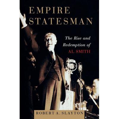 Empire Statesman, Taschenbuch von Robert A. Slayton, Simon & Schuster N.Y., 978-1-4165-6777-6