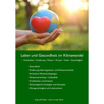 Leben und Gesundheit im Klimawandel, Taschenbuch von KLUG – die Deutsche Allianz Klimawandel und Gesundheit,Gesellschaft für bedrohte Völker