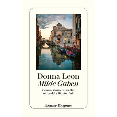 Milde Gaben, Taschenbuch von Donna Leon, Diogenes Verlag AG