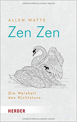 Alan Watts - Zen Zen: Die Weisheit des Nichtstuns (HERDER spektrum) - Preis vom 11.10.2026 03:10:56 h