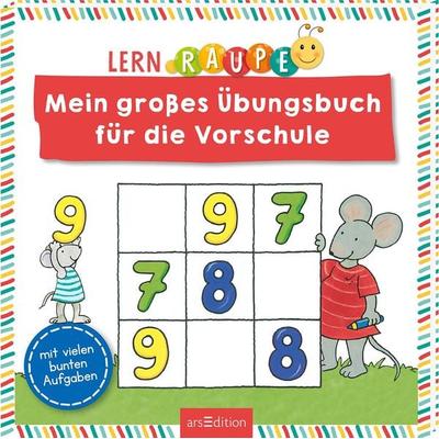Lernraupe – Mein großes Übungsbuch für die Vorschule, Taschenbuch von , arsedition, 978-3-8458-2442-0