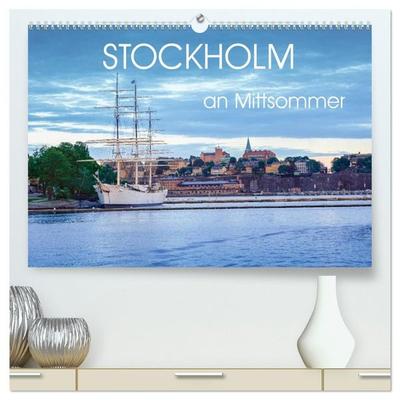 Stockholm an Mittsommer (hochwertiger Premium Wandkalender 2027 DIN A2 quer), Kunstdruck in Hochglanz