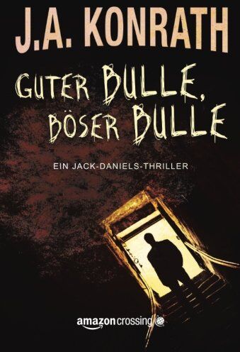 J.A. Konrath - Guter Bulle, böser Bulle (Ein Jack-Daniels-Thriller, Buch 2) - Preis vom 09.10.2026 07:28:09 h