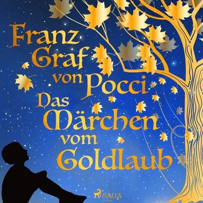 Das Märchen vom Goldlaub - Franz Graf Pocci, Audio, 9788726675511