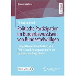 Politische Partizipation im Bürgerbewusstsein von Bundesfreiwilligen, Fachbücher von Philipp Legrand