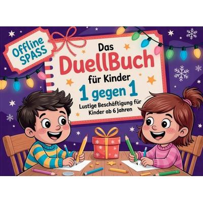 Das Duellbuch für Kinder 1 gegen 1:, Taschenbuch von Lisa Hofer, D&D Bücher, 978-3-903727-21-2