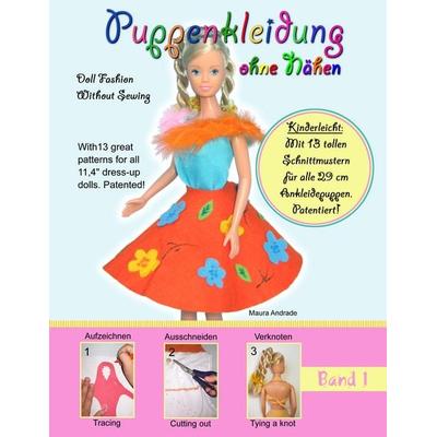 Puppenkleidung ohne Nähen, Band 1 - Doll Fashion Without Sewing, Vol. 1, Taschenbuch von Maura Andrade, BoD – Books on Demand, 978-3-8370-7425-3