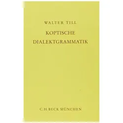 Koptische Dialektgrammatik, Fachbücher von Walter C. Till