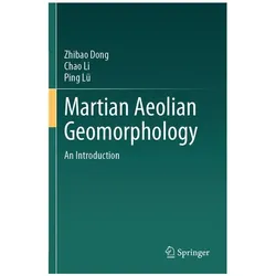 Martian Aeolian Geomorphology, Fachbücher von Chao Li, Zhibao Dong, Ping Lü