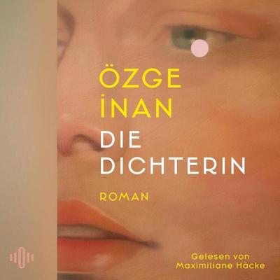 Die Dichterin - Özge İnan, Audio, 9783844949988