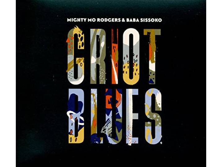 Mighty Mo Rodgers & Baba Sissoko - Griot Blues
