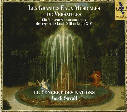 Jordi Savall - Les Grandes Eaux Musicales de - Preis vom 17.10.2026 19:25:27 h