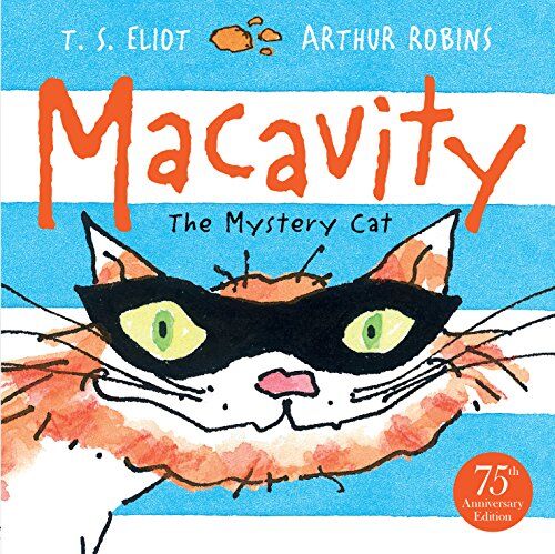 Eliot, T. S. - Macavity: The Mystery Cat (Faber Picture Book) - Preis vom 05.10.2026 03:47:11 h