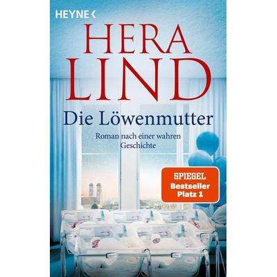 Die Löwenmutter, Taschenbuch von Hera Lind, Heyne, 978-3-453-44243-6
